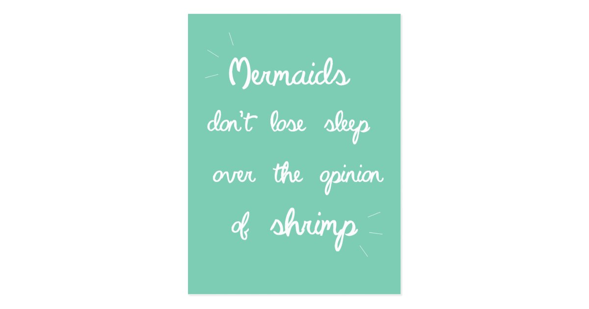 mermaid quote postcard zazzlecom