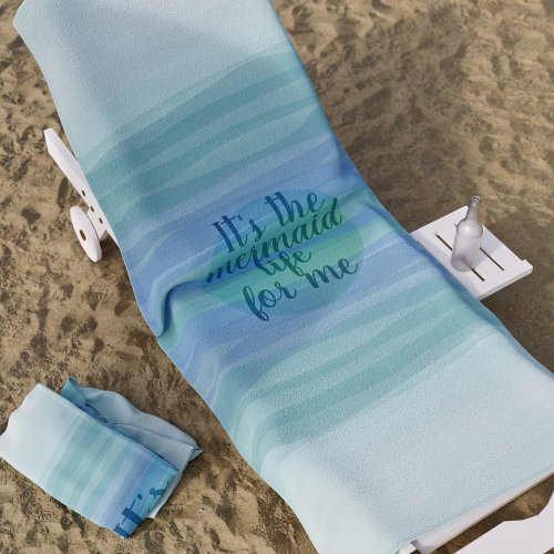 Mermaid Quote Watercolor Waves Blue Beach Towel