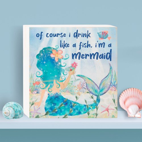 Mermaid Sea  Drink Like A Fish Beach Cocktail Wooden Box Sign