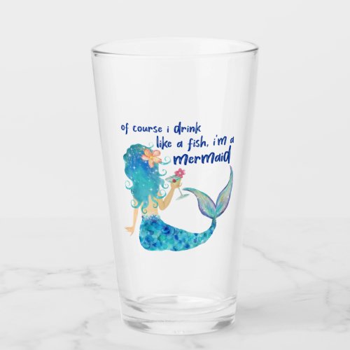 Mermaid Sea  Drink Like A Fish Glass