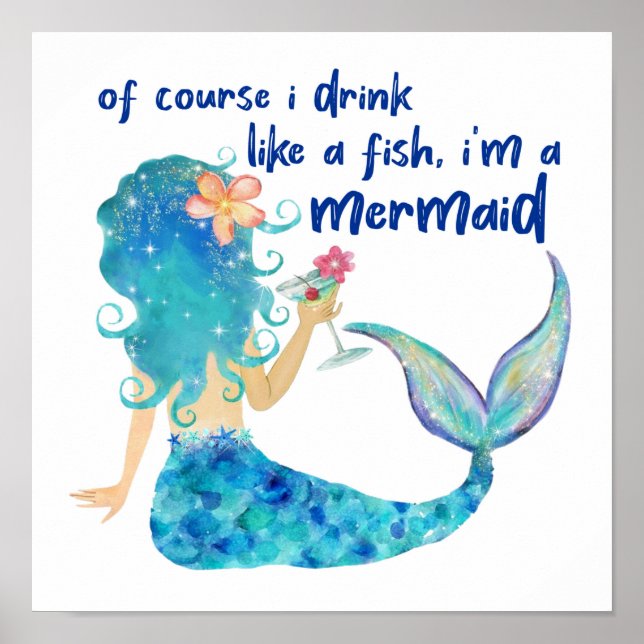 Mermaid Sea | Drink Like A Fish Poster (Front)