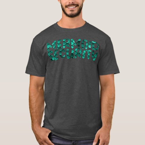 Mermaid Security Birthday Gift Party T_Shirt