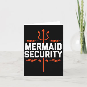 Mermaid Security Funny Dad Mermaid Family Mermaid Card