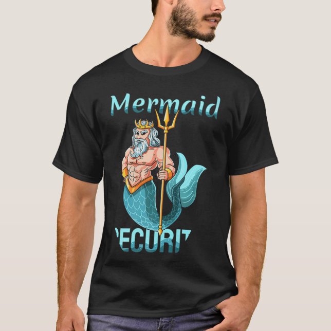 Mermaid Security Grandpa Dad Brother  T-Shirt (Front)