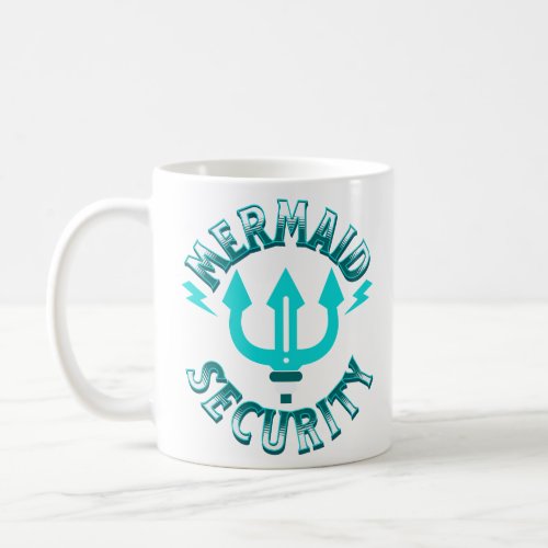 Mermaid Security Merman Costume Mermaid Security  Coffee Mug