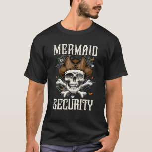 Mermaid Security Pirate Party Dad Family Matching T-Shirt