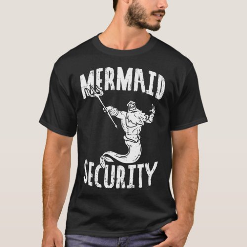 Mermaid Security Poseidon Guard Birthday Pool T_Shirt