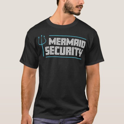 Mermaid Security Shirt