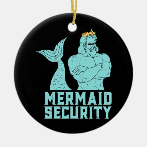 Mermaid Security Swimmer Dad Merdad Strong Mer Ceramic Ornament