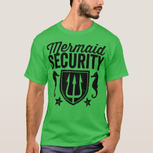 Mermaid Security T-Shirt