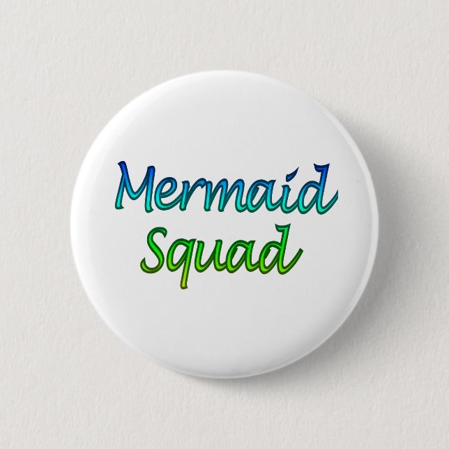 Mermaid Squad Button (Front)
