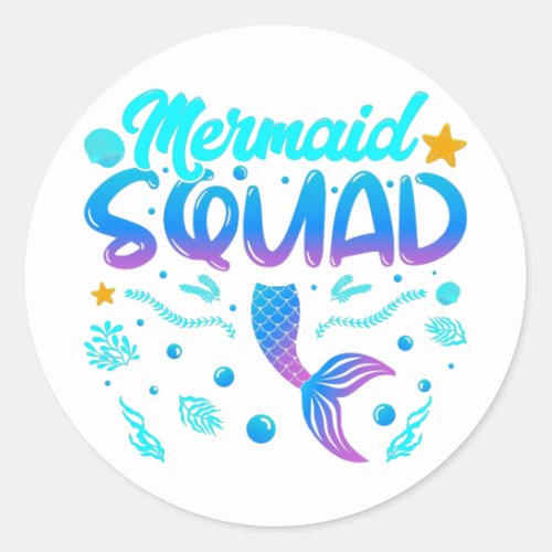 Mermaid Squad Of The Birthday Classic Round Sticke Classic Round Sticker