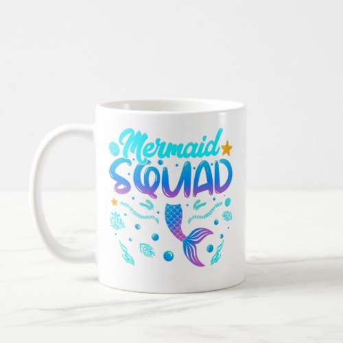 Mermaid Squad Of The Birthday Coffee Mug