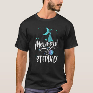 Mermaid Stepdad Merman Family Matching Party Squa T-Shirt