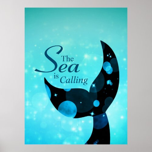Mermaid Tail The Sea is Calling Quote Poster