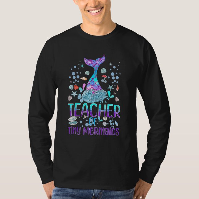 Mermaid Teacher of Kindergarten Prek Teacher of Ti T-Shirt (Front)