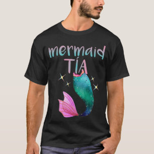Mermaid Tia Spanish Aunt Mermaid Lover T-Shirt