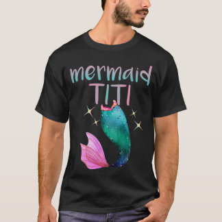Mermaid Titi Puerto Rican Aunt Mermaid Lover T-Shirt