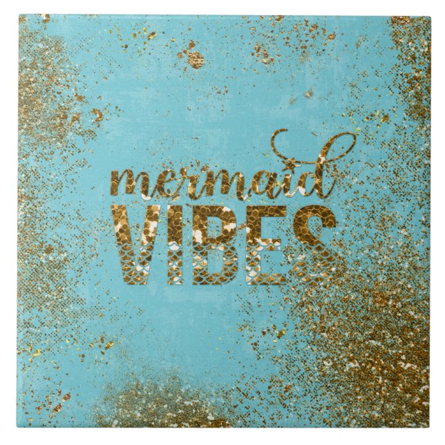 Mermaid Vibes- Gold Glitter Typography on Teal Tile (Front)