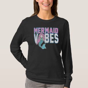 Mermaid Vibes T-Shirt