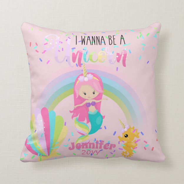Mermaid Wanna Be A Unicorn Rainbow Under Sea Girls Throw Pillow