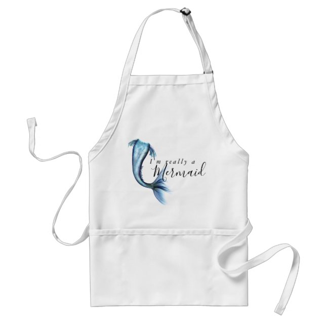 #MermaidLife Im Really a Mermaid | Blue Tail Quote Adult Apron (Front)