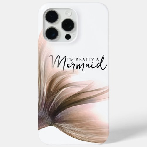 MermaidLife Im Really a Mermaid  Rose Gold Tail iPhone 15 Pro Max Case