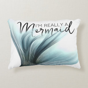 #MermaidLife Im Really a Mermaid Tail Quote Accent Pillow