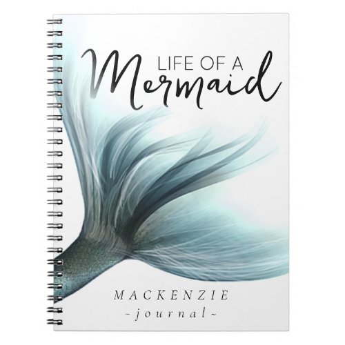 MermaidLife Life of a Mermaid  Tail Quote Notebook