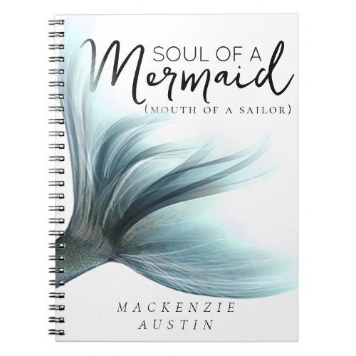 MermaidLife Sailor Mouth Mermaid Soul  Aqua Teal Notebook