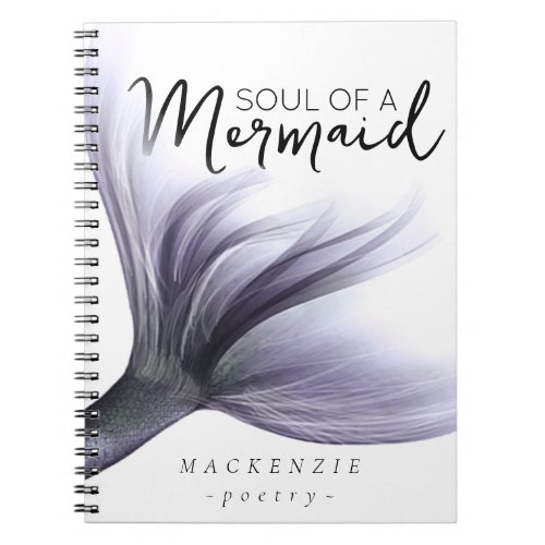 MermaidLife Soul of a Mermaid  Tail Quote Notebook