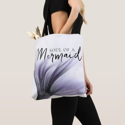 MermaidLife Soul of a Mermaid  Tail Quote Tote Bag