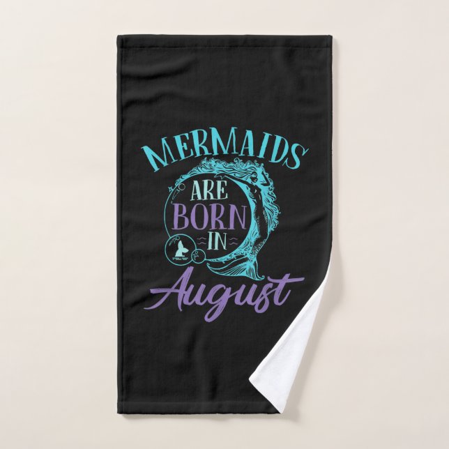 Mermaids Are Born in August Birthday Hand Towel (Hand Towel)