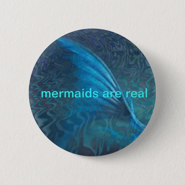 mermaids are real pinback button (Front)