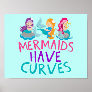 Mermaids Have Curves Poster