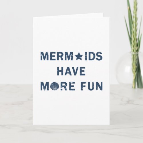 Mermaids Sea Mermaid Girl Funny Birthday Gift Idea Card