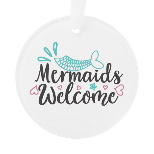 Mermaids Welcome Ornament