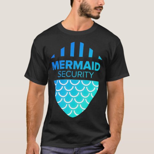 Merman Mermaid Security _1  T_Shirt
