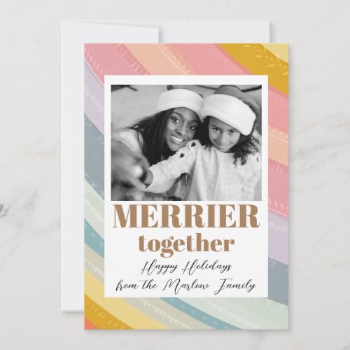 Merrier together 1 photo Merry Christmas Rainbow Holiday Card