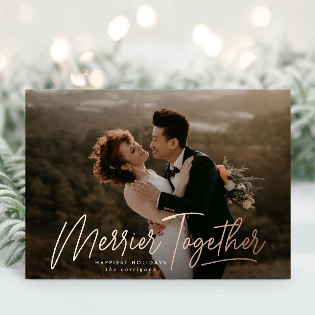 Merrier Together Calligraphy Photo Foil Holiday Card (Creator Uploaded)