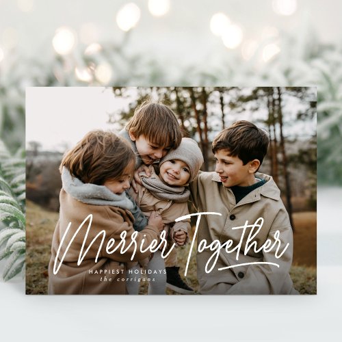 Merrier Together Calligraphy Photo Holiday Card