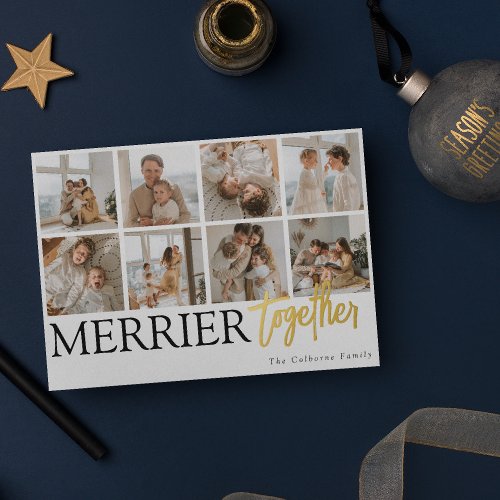Merrier Together Family Photo Collage Christmas Foil Holiday Card