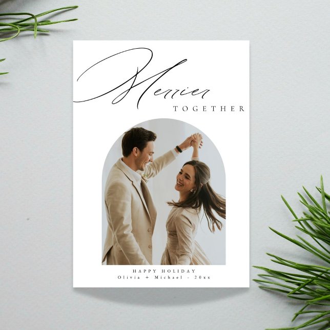 Merrier Together Modern Arch Photo Christmas Holiday Card (Creator Uploaded)