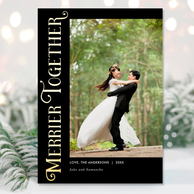 Merrier Together Newlywed Just Married Christmas Foil Holiday Card (Creator Uploaded)