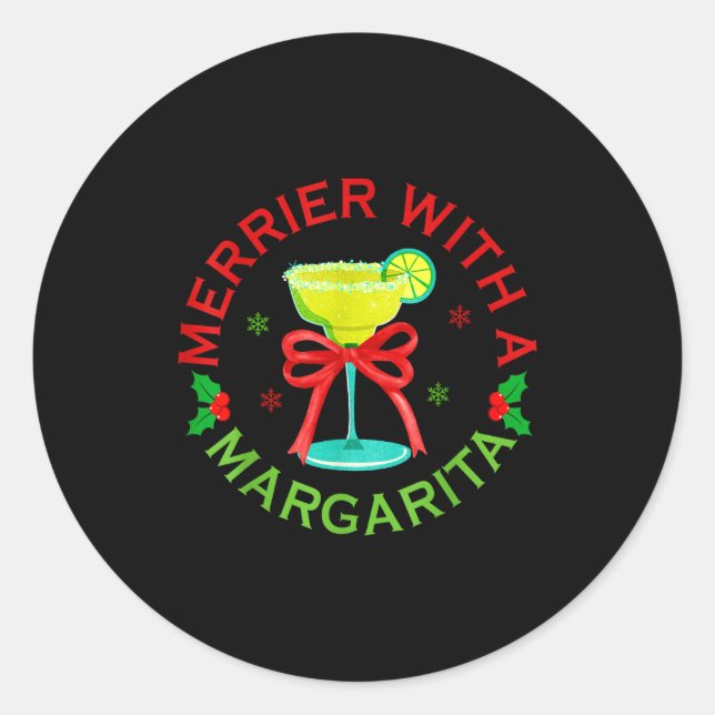 Merrier With A Margarita Christmas Drinking Margar Classic Round Sticker (Front)