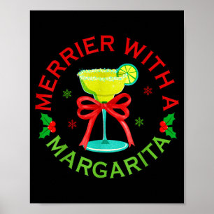 Merrier With A Margarita Christmas Drinking Margar Poster