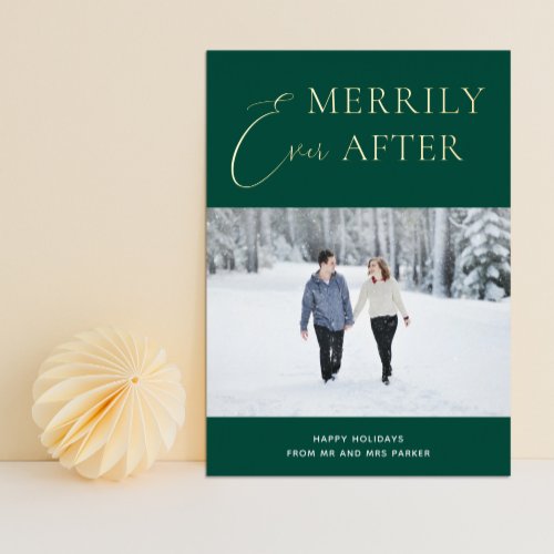 Merrily Ever After Green Gold Script Photo Foil Holiday Card