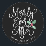 Merrily Ever After Wedding Holiday | Black Classic Round Sticker<br><div class="desc">Festive white script typography that says "Merrily Ever After" and our hand-painted watercolor holly. Perfect for the newly married couple to seal the envelopes for their holiday cards,  just married announcements,  favor bags,  etc. Visit the shop to see the rest of the collection.</div>