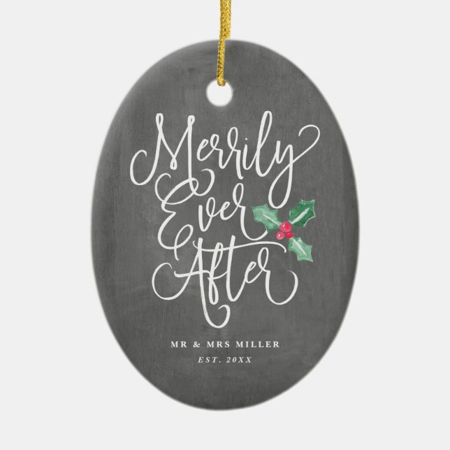 Merrily Ever After Wedding Newlywed Holiday Ceramic Ornament (Front)