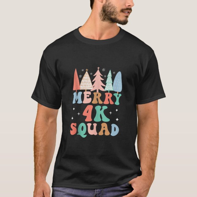 Merry 4K Squad Kindergarten Teacher 4K Kinder Crew T-Shirt (Front)